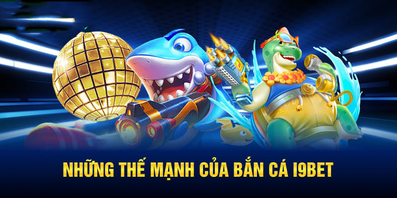 Bắn cá i9bet - Hóa thân ngư thủ chinh phục đại dương 