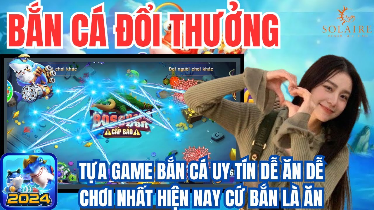 Khám Phá Game Bắn Cá Uy Tín: Bí Kíp Chinh Phục Đại Dương Năm 2024 image-1732521414533