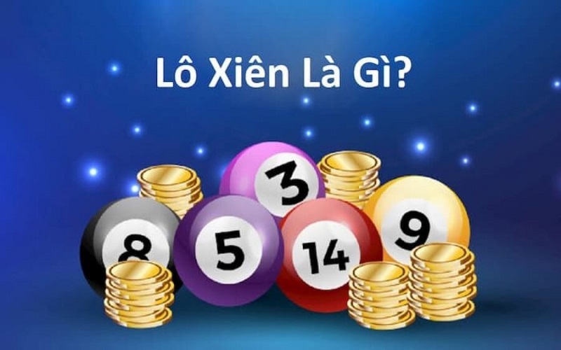 Đánh lô xiên 2, xiên 3, xiên 4 ăn bao nhiêu tiền? 