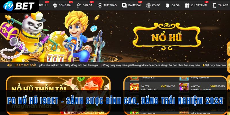 Khám phá game Nổ Hũ i9bet