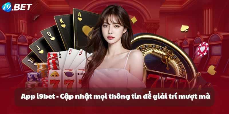 Tải App i9Bet: Giải Trí Đỉnh Cao Trong Tầm Tay! image-1732520513112