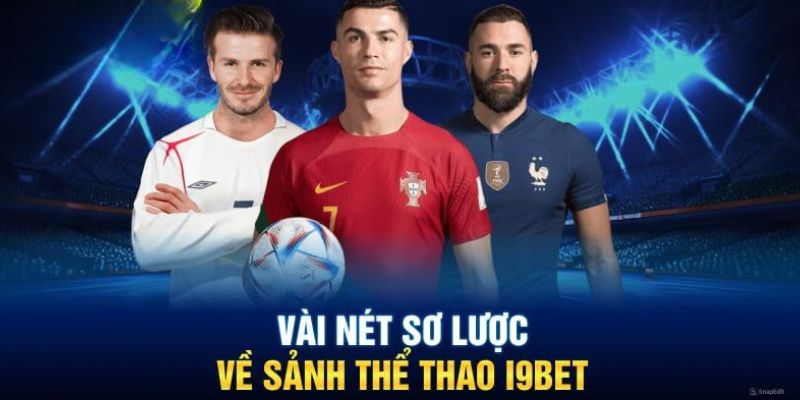 Thể Thao I9BET - Thiên Đường Kèo Cược Tỷ Lệ Trả Thưởng Cao